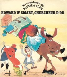 Edward W.Smart, chercheur d'or livre plume d elan edward w smart chercheur d or